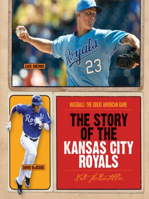 cover image of The Story of the Kansas City Royals